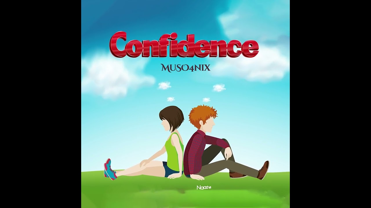 Watch Muso4nix - Confidence (Official Lyric Video) on YouTube Watch Muso4nix - Confidence (Official Lyric Video) on YouTube