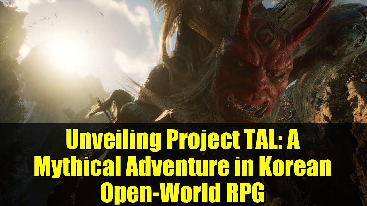 Unveiling Project TAL: A Mythical Adventure in Korean Open-World RPG