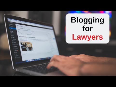 Crash course on Blogging for Lawyers