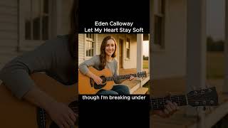 Eden Calloway - Let My Heart Stay Soft (short) #christianmusic #praiseandworship #worshipmusic screenshot 4