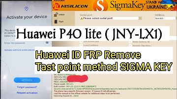Huawei P40 lite JNY LX1  Remove Huawei ID, Bypass FRP  Test Point via SigmaKey