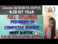 PEDAGOGY OF COMPUTER SCIENCE | B.ED 1ST YEAR SYLLABUS OF PEDAGOGY OF COMPUTER SCIENCE #babitagupta