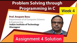 🔥💥Problem Solving Through Programming In C | NPTEL | Week 4 | Assignment 4 Solution | July 2022💥💥