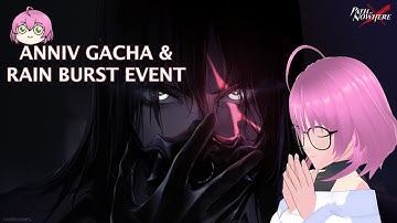 Path to Nowhere Anniversary Gacha & Rain Burst (Rahu) Event Part 1