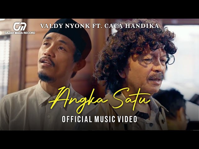 ANGKA SATU - VALDY NYONK & CACA HANDIKA (OFFICIAL MUSIC VIDEO) class=