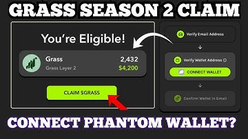 GRASS AIRDROP SEASON  2 CLAIM - WALLET CONNECTION UPDATE