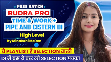 Time & Work + Pipe and Cistern DI | Mains Level DI | SBI | IBPS| RRB | RBI | LIC | Minakshi Varshney