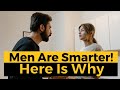 PROOF MEN ARE SMARTER THAN WOMEN!