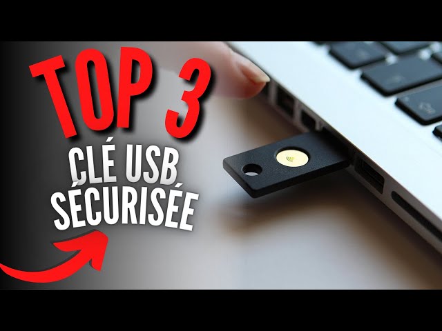 Meilleure Clé USB Sécurisée 2024 