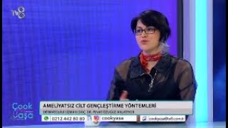 Ci̇lt Gençleşti̇rme Uygulamalari Tv8 Çook Yaşa Doç Dr Pinar Özuğuz