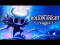 HOLLOW KNIGHT - Full Game 112% Walkthrough