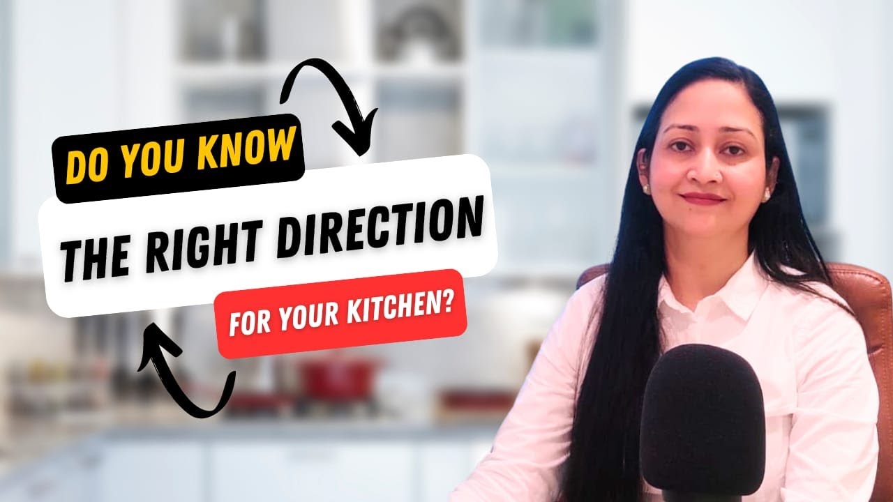 Where is Your Kitchen| Right Direction for kitchen| Kitchen According ...