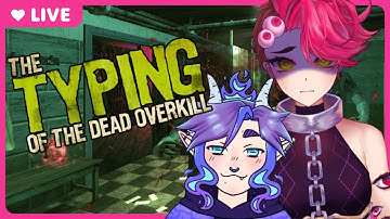 Typing For Our Lives | The Typing Of The Dead: Overkill
