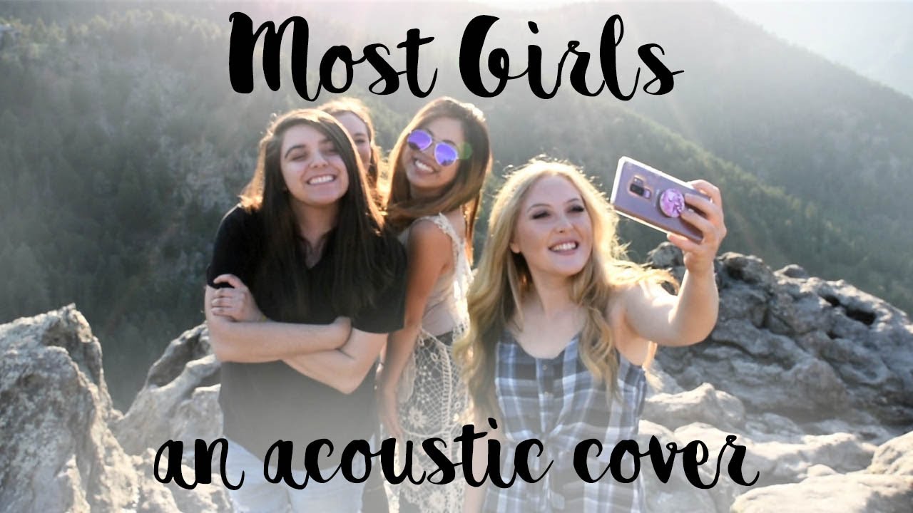 Most Girls | an acoustic cover