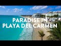 Paradise in Playa Del Carmen