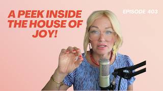 10 House Rules for Living Well (A Peek Into the House of Joy Week)