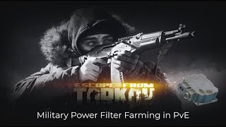 (Tarkov PVE) Military Power Filter Farming on Woods