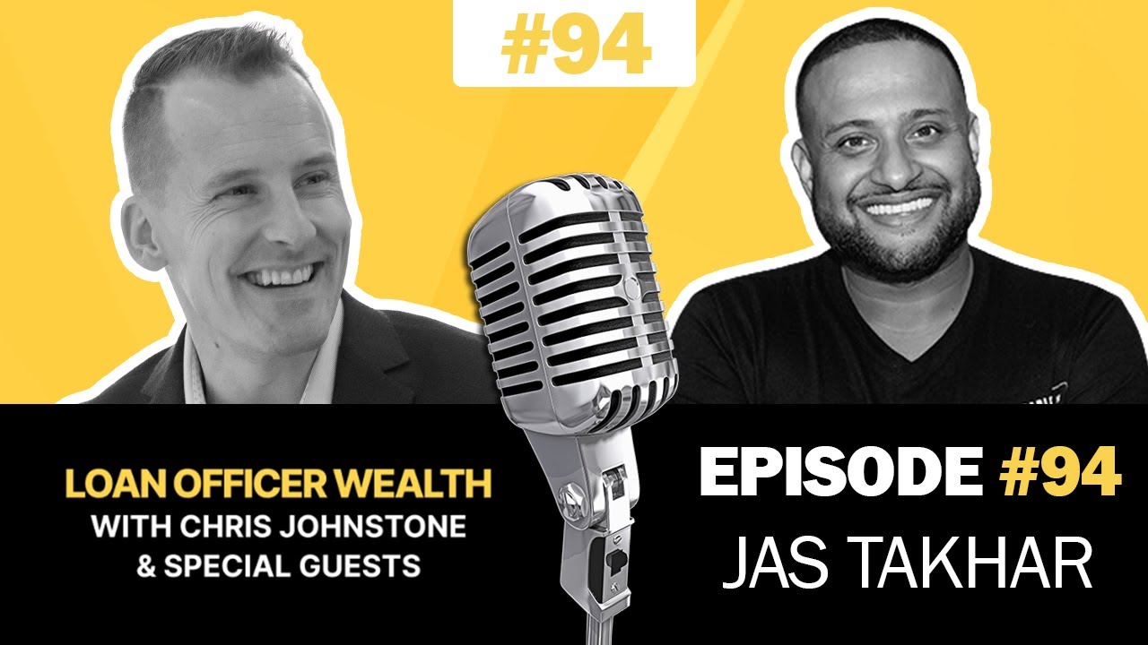 MORTGAGE MARKETING Strategies with REAL ESTATE INVESTING Guru JAS TAKHAR | 🎙️ Loan Officer Podcast