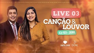 #LIVE - Live 03 Canção e Louvor