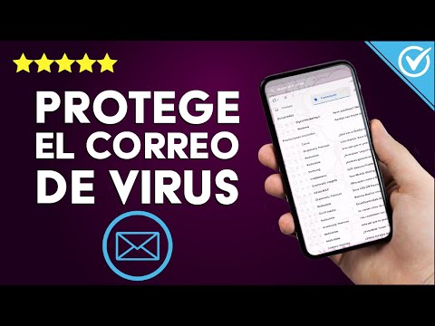 ¿Cómo proteger el CORREO ELECTRÓNICO de virus? - Spam, Phishing y Malware