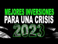 Mejores INVERSIONES para hacer frente a una CRISIS