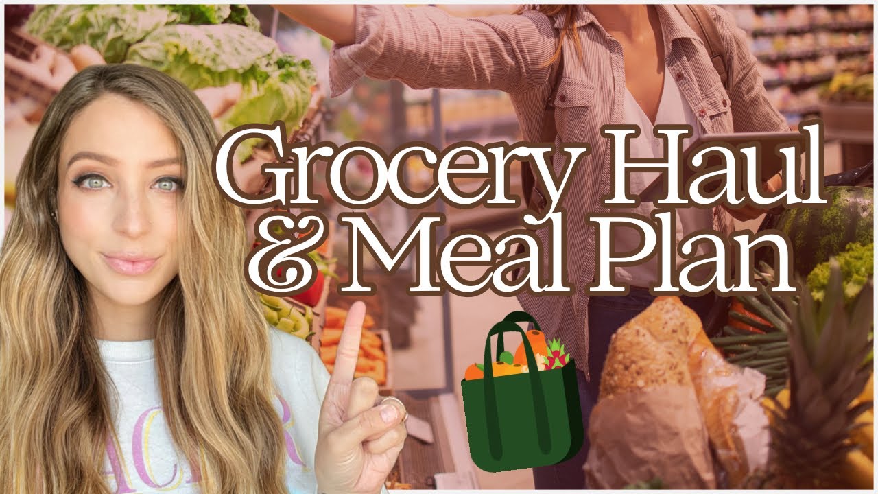 Weekly Grocery Haul & Meal Plan | + Budget Friendly Easy Dinner - YouTube