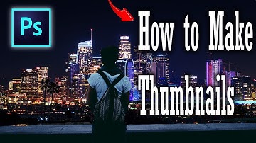 Photoshop Tutorial - How to Make a YouTube Thumbnail