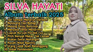 Download Lagu SILVA HAYATI - JAN SAMPAI MENARUH DENDAM || FULL ALBUM TERBAIK 2025 MP3