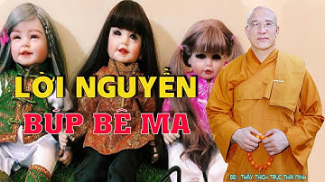 NUÔI Búp Bê MA Kumanthong - Bùa Chú Bí Ẩn Rùng Rợn Nhất Thế Giới Giúp Thực Hiện Yêu Cầu Của Chủ Nhân