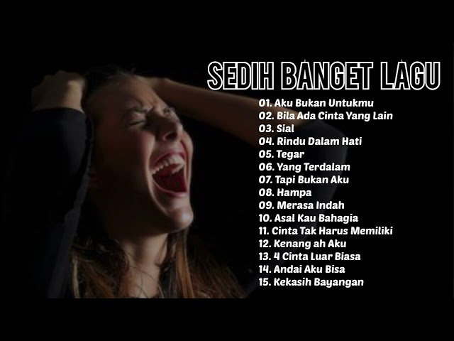 Sedih Banget Lagu 2023 💔Lagu Enak Didengar Saat Santai dan Kerja | Lagu Galau Akustik Indonesia class=