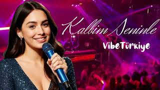 Kalbim Seninle Yeni Türkçe Pop Şarkısı 2026 ❤️ Enerjik Yaz Hit Vibetürkiye