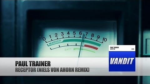 Paul Trainer - Receptor (Niels Von Ahorn Remix) [Official Video]
