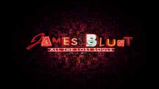 James Blunt - I Can&#39;t Hear The Music [ All The Lost Souls ]