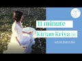 Kirtan Kriya (11 Minutes)