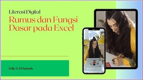 23. Literasi Digital - Rumus dan Fungsi Dasar pada Excel - Informatika Kelas X