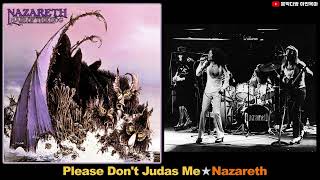 Please Don&#39;t Judas Me★Nazareth