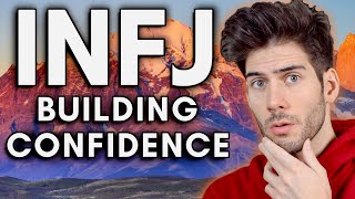 INFJ Confidence: Gaining Self-Confidence as an INFJ