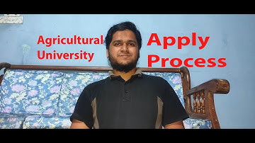 Agriculture University Apply Process