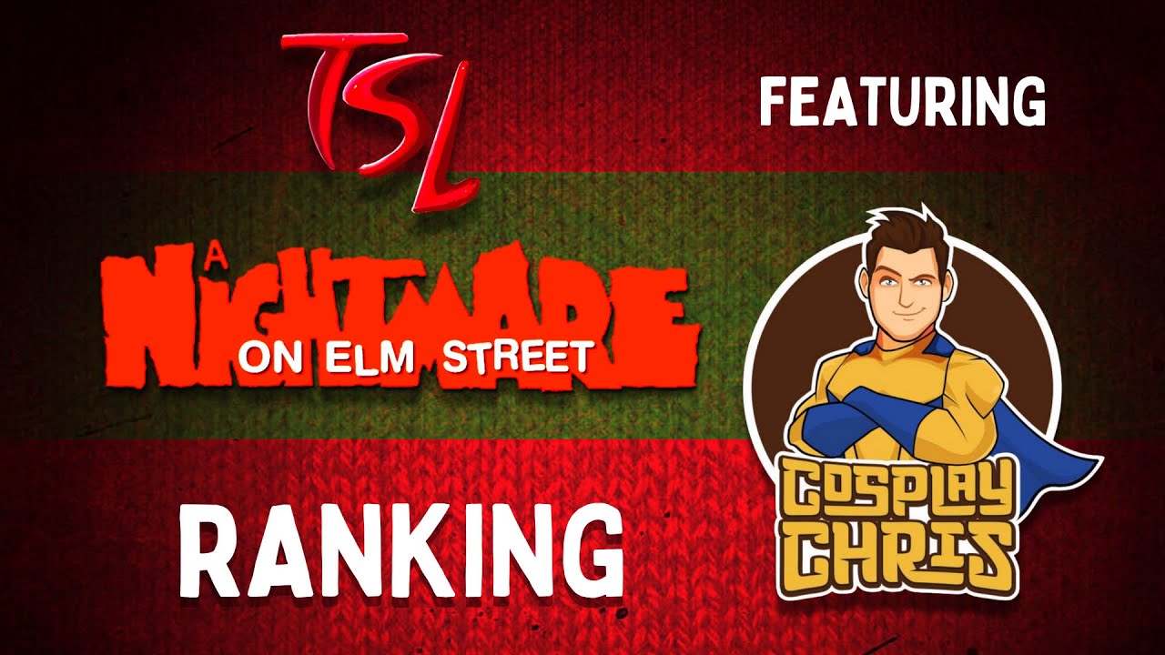 A Nightmare on Elm Street Movie Ranking with Guest Host COSPLAY CHRIS