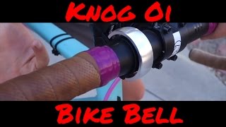 Knog Oi Bike Bell Review By Appetite 4 Adventure