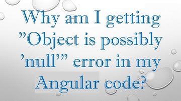 Why am I getting "Object is possibly 