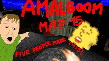 Amalgoom - MAP15+E2M5 - Monster Anarchy Zone - Royal We, Lord Pachellus, DoomGappy, Spacecat_2001