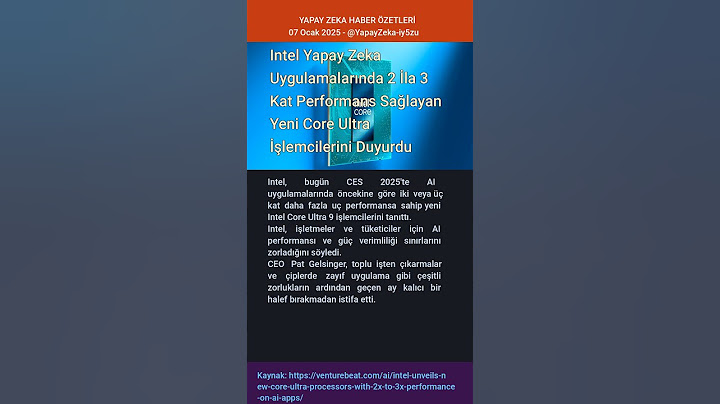 Intel Yapay Zeka Uygulamalarında 2 İla 3 Kat Performans Sağlayan Yeni Core Ultra İşlemcilerini Duyur