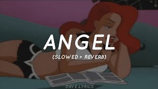 Angel - Shaggy (Slowed   Reverb) (Lyrics)