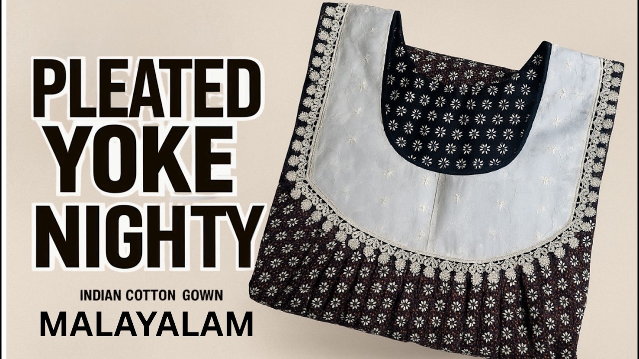 Pleated yoke nighty cutting & stitching  | Lisa Creations