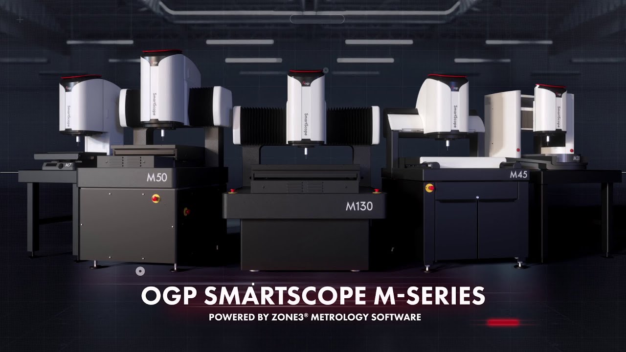 The Next Evolution of SmartScope: OGP SmartScope M-Series 3D ...