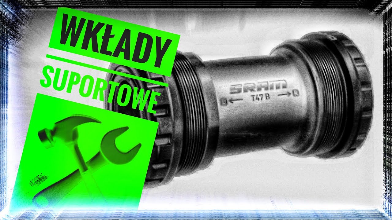 Wkłady suportu / Pressfit  / T47 / BSA / Bb30