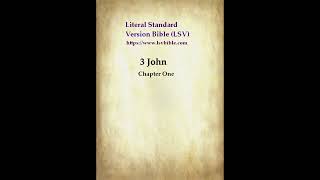 3 John   Ch. 1 (LSV) - Spoken w/Text - Literal Standard Version