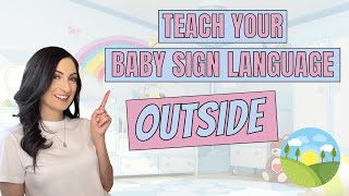 ASL sign for OUTSIDE - Teach Your Baby Sign Language!