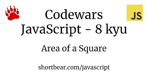 Codewars - Javascript - Area of a Square